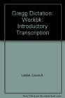 Gregg Dictation Introductory Transcription Workbk