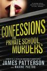 Confessions: The Private School Murders (Confessions, Book 2)