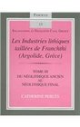 Les Industries Lithiques Taillees De Franchthi /the Chipped Stone Industries Of Franchthi  Tome Iii Du Neolithique