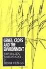 Genes Crops and the Environment