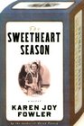 The Sweetheart Season A Novel