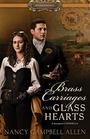 Brass Carriages and Glass Hearts (Proper Romance Steampunk)