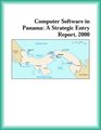 Computer Software in Panama A Strategic Entry Report 2000