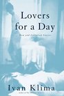 Lovers for a Day New and Collected Stories on Love