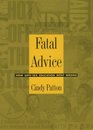 Fatal Advice How SafeSex Education Went Wrong