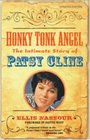 Honky Tonk Angel The Intimate Story of Patsy Cline