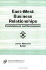 EastWest Business Relations Establishment and Development