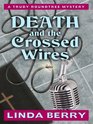 Death and the Crossed Wires (Trudy Roundtree, Bk 6)