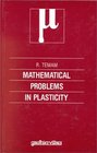 Mathematical problems in plasticity