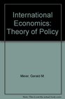 International Economics Theory of Policy