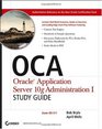 OCA Oracle Application Server 10g Administration I Study Guide