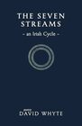 The Seven Streams An Irish Cycle