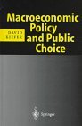 Macroeconomic Policy and Public Choice Study Edition