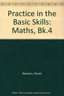 Practice in the Basic Skills Maths Bk4