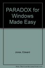 Paradox for Windows Made Easy