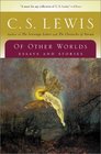 Of Other Worlds Essays and Stories