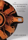 The Transformation of Athens Painted Pottery and the Creation of Classical Greece