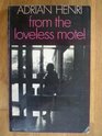 From the Loveless Motel