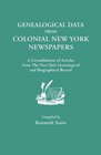 Genealogical Data from Colonial New York Newspapers A Consolidation of