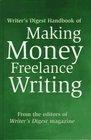 Writer's Digest Handbook of Making Money Freelance Writing