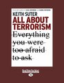 All About Terrorism  Everything You Were Too Afraid to Ask