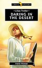 Lilias Trotter Daring in the Desert