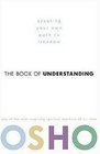 The Book of Understanding Creating Your Own Path to Freedom