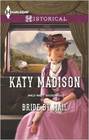 Bride by Mail (Wild West Weddings, Bk 1) (Harlequin Historicals, No 1187)