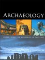 Archeology: Unearthing the Mysteries of the Past