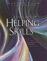 Exercises in Helping Skills for Egan's The Skilled Helper A ProblemManagement and Opportunity Development Approach to Helping 8th