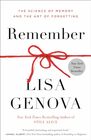 Remember The Science of Memory and the Art of Forgetting