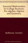 Essential Mathematics for College Students Prealgebra Algebra and Geometry