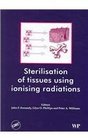 Sterilisation of tissues using ionizing radiations