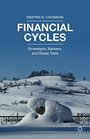 Financial Cycles Sovereigns Bankers and Stress Tests