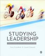 Studying Leadership Traditional and Critical Approaches