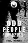 Odd People Hunting Spies in the First World War