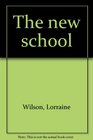 The new school