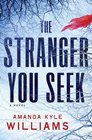The Stranger You Seek (Keye Street, Bk 1)