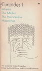 Euripides 1: The Complete Greek Tragedies: Alcestis / The Medea / The Heracleidae / Hippolytus
