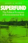 Superfund The Political Economy of Risk