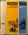 Western Words Dictionary of the American West