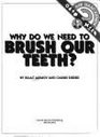 Why Do We Need to Brush Our Teeth