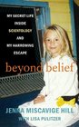 Beyond Belief My Secret Life Inside Scientology and My Harrowing Escape