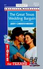 The Great Texas Wedding Bargain (Tots for Texans, Bk 5) (Harlequin American Romance, No 817)