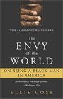 The Envy of the World On Being a Black Man in America