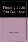 Finding a Job You Can Love