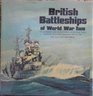 British Battleships of World War Two The Development and Technical History of the Royal Navy's Battleships and Battlecruisers from 1911 to 1946