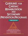 Guidelines for Cardiac Rehabilitation and Secondary Prevention Programs American Association of Cardiovascular  Pulmonary Rehabilitation Rehabilitation  Health  Preventing Disease
