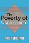 The Poverty of Communism