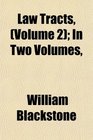 Law Tracts  In Two Volumes